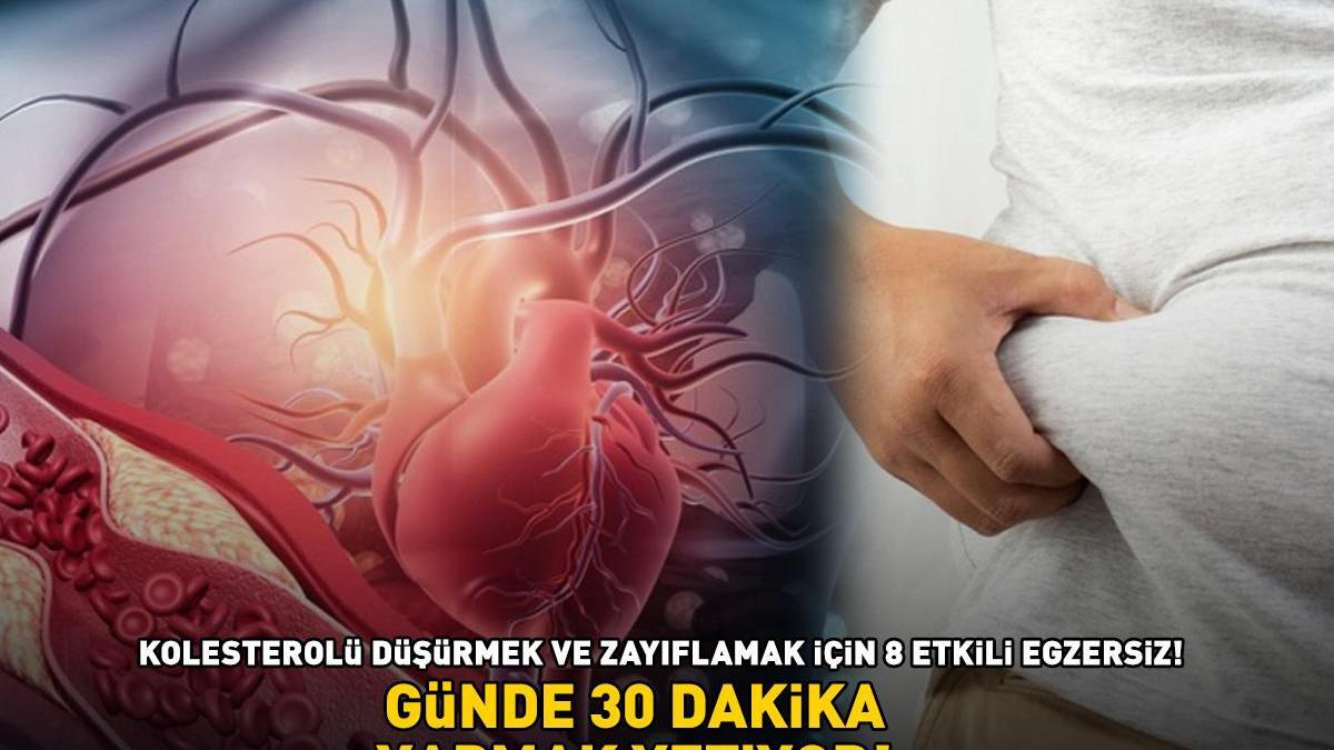 Kolesterolü düşürmek ve zayıflamak için etkili 8 egzersiz: Günde 30 dakika yapmak yetiyor!